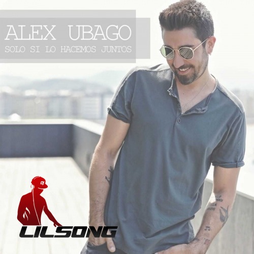 Alex Ubago - Solo Si Lo Hacemos Juntos